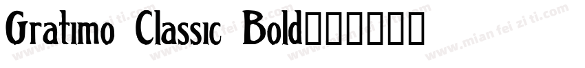Gratimo Classic Bold字体转换